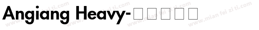 Angiang Heavy字体转换